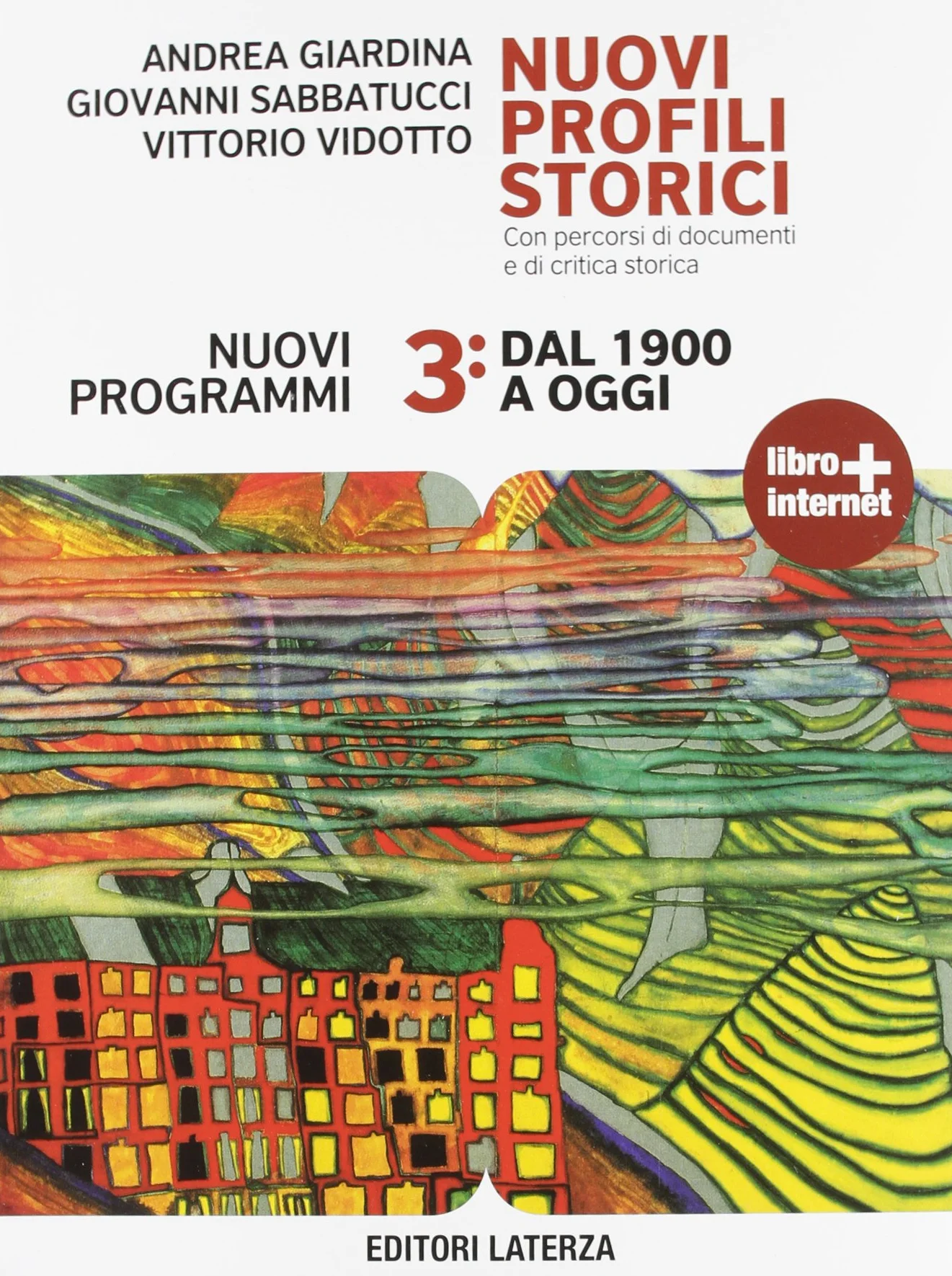 Nuovi profili storici. Con percorsi di documenti e di critica storica. Per le Scuole superiori. Con espansione online. Dal 1900 a oggi (Vol. 3)