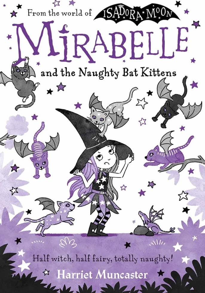 Foblit ltd Harriet Muncaster Mirabelle Collection 8 Books Set (Gets up to Mischief,Breaks The Rules,Has a Bad Day,In Double Trouble, Naughty Bat Kittens,Takes Charge,Wants to Win,Magical Mayhem)