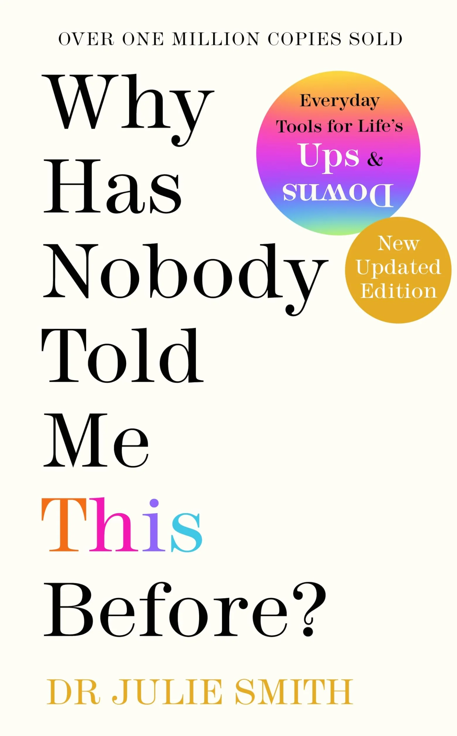 Why Has Nobody Told Me This Before?: The Sunday Times bestseller, with over 1 million copies sold