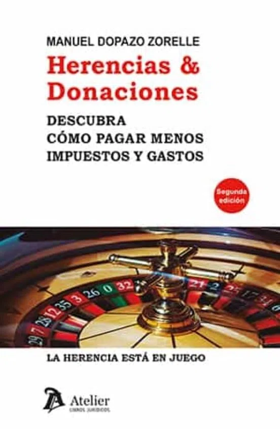 Herencias & Donaciones. Descubra cómo pagar menos impuestos y gastos. (DERECHO PARA TODOS)