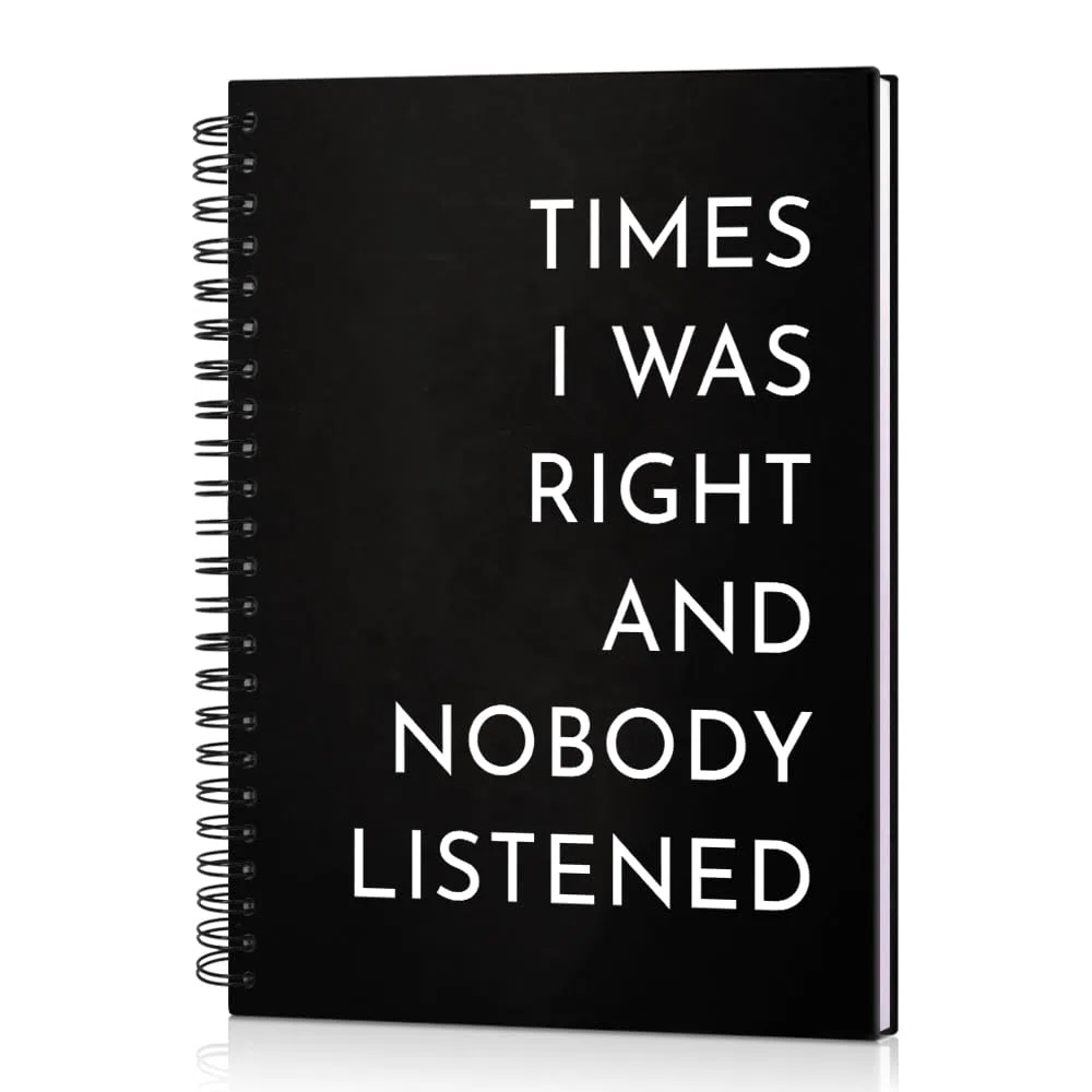 Msticey Times I Was Right And Nobody Listened - Cuaderno de espiral de tapa dura negra de 160 páginas en blanco, regalos divertidos para compañeros de trabajo, familiares, amigos, regalos de