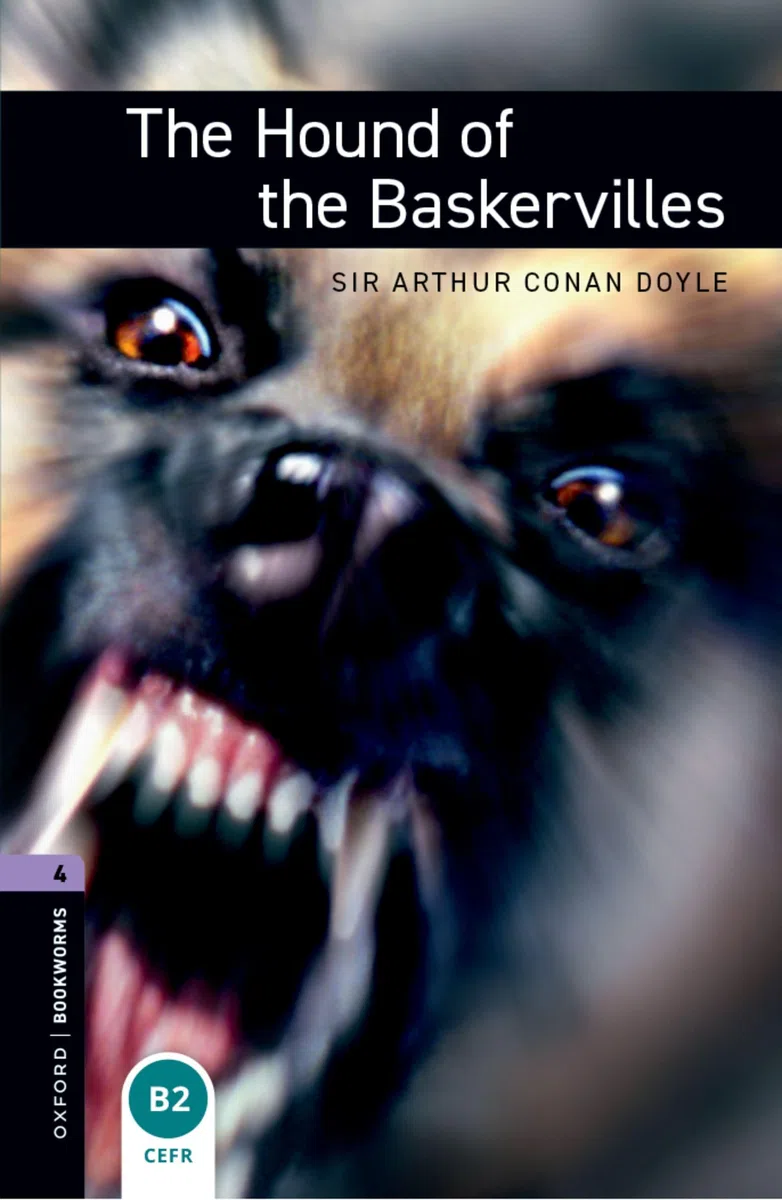 Oxford Bookworms Library: Level 4: The Hound of the Baskervilles: Reader 9. Schuljahr. Stufe 2